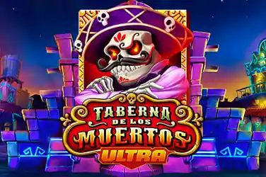 Taberna De Los Muertos Ultra