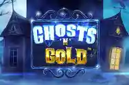 Ghosts and Gold